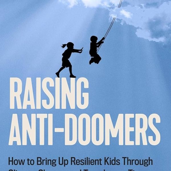 book cover of Raising Anti-Doomers by Ariella Cook-Shonkoff